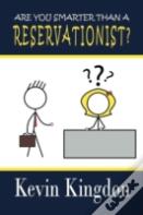 Are You Smarter Than A Reservationist?