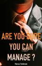 Are You Sure You Can Manage? - Preview