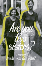 Are You Two Sisters? - Preview