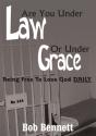 Are You Under Law Or Under Grace? - Preview