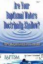 Are Your Baptismal Waters Doctrinally Shallow? - Preview