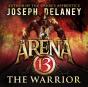 Arena 13: The Warrior - Preview