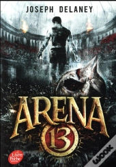 Arena 13 - Tome 1