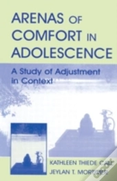 Arenas Of Comfort In Adolescence