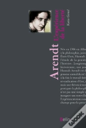 Arendt ; L'Expérience De La Liberté