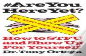 #Areyouhereyet