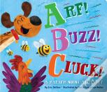 Arf! Buzz! Cluck!