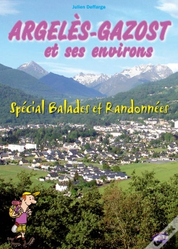 Capa do artigo Argeles-Gazost Et Ses Environs ; Spécial Balades Et Randonnées