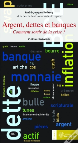 Capa do artigo Argent, Dettes Et Banques ; Comment Sortir De La Crise ? (2e Édition)