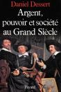 Argent, Pouvoir Et Société Au Grand Siècle - Preview