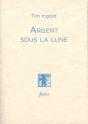 Argent Sous La Lune - Preview