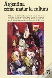 Capa do artigo Argentina: Como Matar Cultura  