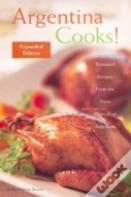 Argentina Cooks! Expanded Edition