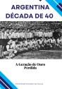 Argentina Década De 40 - Preview