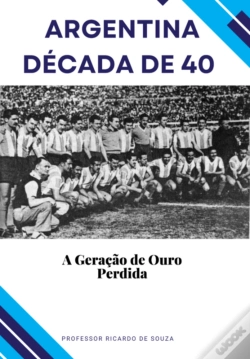Capa do artigo Argentina Década De 40