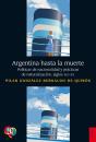 Argentina Hasta La Muerte - Preview