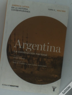 Capa do artigo Argentina. La Construcción Nacional. 1830/1880