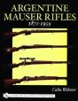 Argentine Mauser Rifles 1871-1959 - Preview