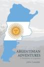 Argentinian Adventures - Preview