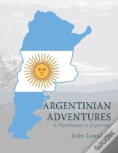 Argentinian Adventures