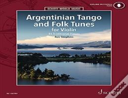 Argentinian Tango And Folk Tunes For Violin