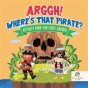 Arggh! Where'S That Pirate? | Activity Book For First Grader - Preview