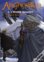 Arghentur T.1 ; L'Hiver Maudit