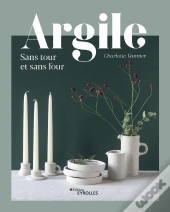 Argile Sans Tour Et Sans Four