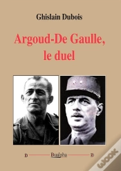 Capa do artigo Argoud - De Gaulle : Le Duel