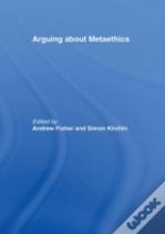 Arguing About Metaethics