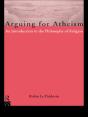 Arguing For Atheism - Preview