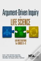 Argument-Driven Inquiry In Life Science