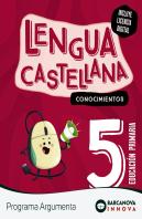 Argumenta 5. Lengua Castellana. Conocimientos