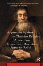Arguments Against The Christian Religion In Amsterdam By Saul Levi Morteira, Spinoza'S Rabbi - Preview