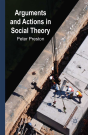 Arguments And Actions In Social Theory - Preview