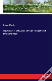 Capa do artigo Arguments For And Against An Union Between Great Britain And Ireland