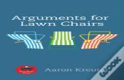 Arguments For Lawn Chairs