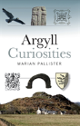 Argyll Curiosities - Preview