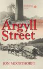 Argyll Street: One Man'S Journey From Th - Preview