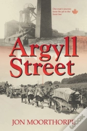 Argyll Street: One Man'S Journey From Th