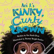 Ari J.'S Kinky, Curly Crown