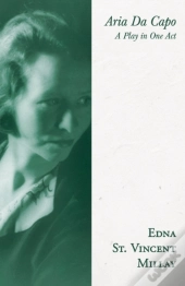 Aria Da Capo - A Play In One Act;With A Biography By Carl Van Doren