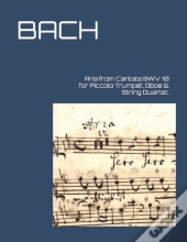 Aria From Cantata Bwv 10 For Piccolo Trumpet, Oboe & String Quartet.