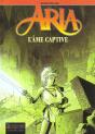Aria Tome 24 : L'Âme Captive - Preview
