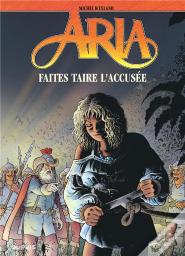 Aria Tome 37 : Faites Taire L'Accusée