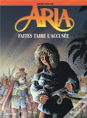 Aria Tome 37 : Faites Taire L'Accusée