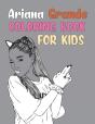 Ariana Grande Coloring Book For Kids - Preview