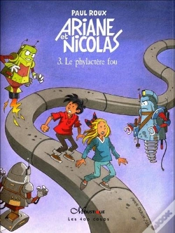 Capa do artigo Ariane Et Nicolas T.3 Le Phylactere Fou