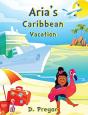 Aria'S Caribbean Vacation - Preview