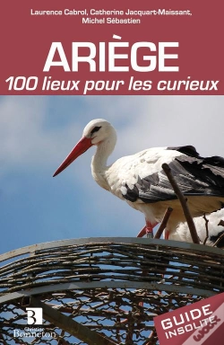 Capa do artigo Ariege 100 Lieux Pour Les Curieux